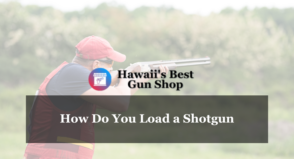 How Do You Load a Shotgun